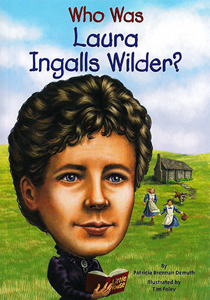 Who was Laura Ingalls Wilder Book Cover